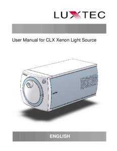 User Manual for CLX Xenon Light Source  ENGLISH TABLE OF CONTENTS Table of Symbols ……………………………………………………..…1