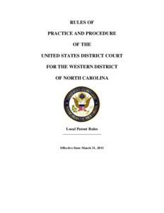 RULES OF PRACTICE AND PROCEDURE OF THE UNITED STATES DISTRICT COURT FOR THE WESTERN DISTRICT OF NORTH CAROLINA