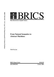 BRICS RSM. S. Ager: From Natural Semantics to Abstract Machines  BRICS Basic Research in Computer Science