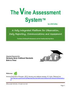 The Vine Assessment System™ by LifeCubby A Fully Integrated Platform for Observation, Daily Reporting, Communications and Assessment