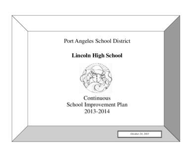 Port Angeles School District Lincoln High School Continuous School Improvement Plan