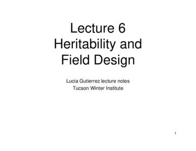 Module 1 lecture 06 Heritability and Field DesignProof NO BAR