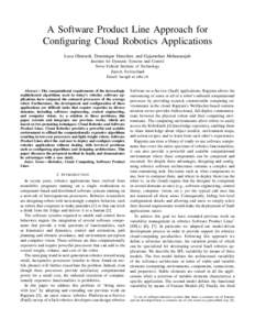 A Software Product Line Approach for Configuring Cloud Robotics Applications Luca Gherardi, Dominique Hunziker, and Gajamohan Mohanarajah Institute for Dynamic Systems and Control Swiss Federal Institute of Technology Zu