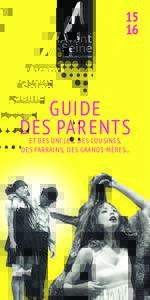 15 16 GUIDE DES PARENTS ET DES ONCLES, DES COUSINES,