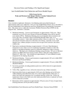 Decision Notice and Finding of No Significant Impact Jack Smith/Schultz Fuels Reduction and Forest Health Project USDA Forest Service Peaks and Mormon Lake Ranger District, Coconino National Forest Coconino County, Arizo