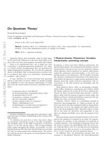 On Quantum Theory⋆ Berthold-Georg Englert arXiv:1308.5290v2 [quant-ph] 21 Nov[removed]Centre for Quantum Technologies and Department of Physics, National University of Singapore, Singapore