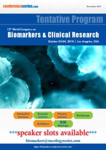 conferenceseries.com  Biomarkers 2018 Tentative Program 12th World Congress on