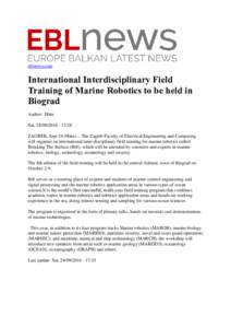 eblnews.com  International Interdisciplinary Field Training of Marine Robotics to be held in Biograd Author: Hina