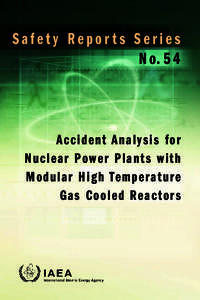 Safety Reports Series N o. 5 4 Acci den t A nalysis fo r Nu c l ear Power Plants w ith M o d ul ar Hi g h Temperature