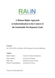 A Human Rights Approach to Industrialization in the Context of the Sustainable Development Goals Counsel: Doc. JUDr. PhDr. Lucia Mokrá, PhD (Comenius University of Bratislava)