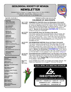 GEOLOGICAL SOCIETY OF NEVADA  NEWSLETTER Geological Society of Nevada, 2175 Raggio Parkway, Room 107, Reno, NVHours Monday -- Friday, 8 a.m. to 4 p.m. Website: www.gsnv.org  E-mail: 