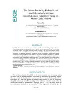The Failure Instability Probability of Landslide under Multi-form Distributions of Parameters based on Monte-Carlo Method Yuchao Xia International College of Chongqing Jiaotong University, Chongqing,