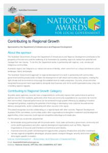 Contributing to Regional Growth Sponsored by the Department of Infrastructure and Regional Development About the sponsor The Australian Government, through the Department of Infrastructure and Regional Development contri