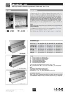 secure fl1000 Security shutter certified to protection class ENVFL1000 Description The security shutter has a firmly connected lamella armour which folds into the end rail