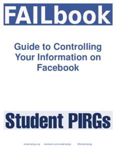 Guide to Controlling Your Information on Facebook studentpirgs.org