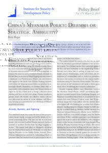 Policy Brief  No. 171 March 2, 2015 China’s Myanmar Policy: Dilemma or Strategic Ambiguity?