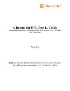 A Report for H.E. Jose L. Cuisia Ambassador Extraordinary and Plenipotentiary of the Republic of the Philippines to the United States Regarding