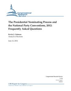 The Presidential Nominating Process and the National Party Conventions, 2012: Frequently Asked Questions