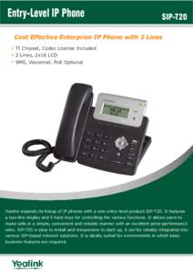 Entry-Level IP Phone  SIP-T20 Cost Effective Enterprise IP Phone with 2 Lines TI Chipset, Codec License Included