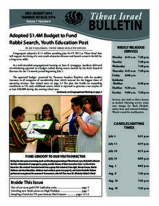 JULY-AUGUST 2014 TAMMUZ-AV-ELUL 5774 Volume 7 Number 6 ■  Adopted $1.4M Budget to Fund