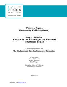 Waterloo Region Community Wellbeing Survey Stage 1 Results: A Profile of the Wellbeing of the Residents of Waterloo Region A preliminary report for