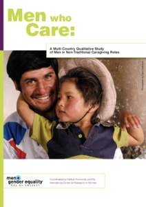 Men who Care: Photograph by David Isaksson A Multi-Country Qualitative Study of Men in Non-Traditional Caregiving Roles