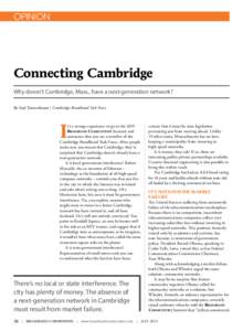 OPINION  Connecting Cambridge Why doesn’t Cambridge, Mass., have a next-generation network? By Saul Tannenbaum / Cambridge Broadband Task Force
