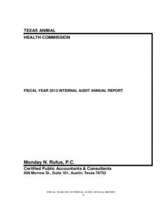 TEXAS ANIMAL HEALTH COMMISSION FISCAL YEAR 2013 INTERNAL AUDIT ANNUAL REPORT  Monday N. Rufus, P.C.