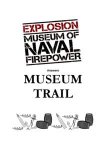 Answers  MUSEUM TRAIL  Welcome to Explosion!