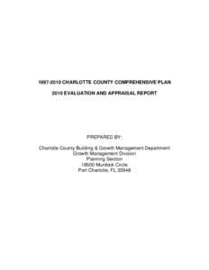 CHARLOTTE COUNTY COMPREHENSIVE PLAN 2010 EVALUATION AND APPRAISAL REPORT PREPARED BY: Charlotte County Building & Growth Management Department Growth Management Division