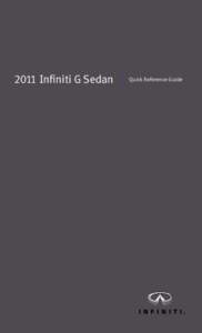 2011 Infiniti G Sedan  Quick Reference Guide Behind steering 01