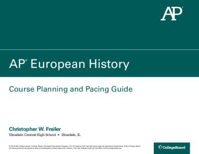 AP European History Couse Planning and Pacing Guide by Christopher W. Freiler