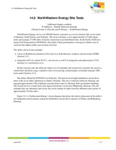 14.0 NorthWestern Energy Site TestsNorthWestern Energy Site Tests Additional chapter coauthors: K Subbarao − Battelle Memorial Institute; J Pusich-Lester, G Horvath, and B Thomas − NorthWestern Energy