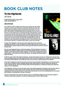 To the Highlands Jon Doust PUBLICATION DATE: August 2012 ISBN: About the book It wasThe world was falling apart. Bits of it were burning. In Europe, Britain