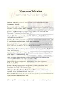 Women and Education  Clarke, PThe governesses: letters from the colonies, Hawthorn: Hutchinson of Australia. Dawson, M & Radi, H edsAgainst the odds: fifteen professional women reflect on their