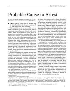 FallPOINT OF VIEW Probable Cause to Arrest In 2012, the number of people arrested in the U.S. for