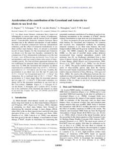 GEOPHYSICAL RESEARCH LETTERS, VOL. 38, L05503, doi:2011GL046583, 2011  Acceleration of the contribution of the Greenland and Antarctic ice sheets to sea level rise E. Rignot,1,2 I. Velicogna,1,2 M. R. van den Bro