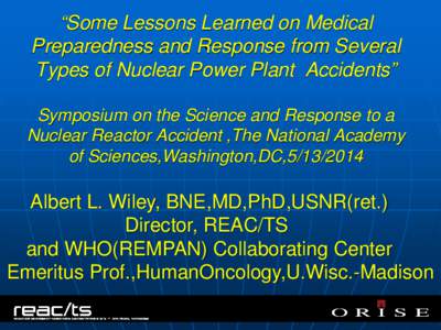 Criticality and Nuclear Radiation Accidents