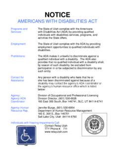 NOTICE AMERICANS WITH DISABILITIES ACT Programs and Services:  The State of Utah complies with the Americans