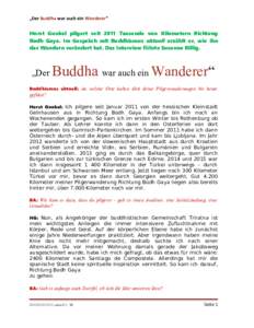 „Der Buddha war auch ein Wanderer“  Horst Gunkel pilgert seit 2011 Tausende von Kilometern Richtung Bodh Gaya. Im Gespräch mit Buddhismus aktuell erzählt er, wie ihn das Wandern verändert hat. Das Interview führt