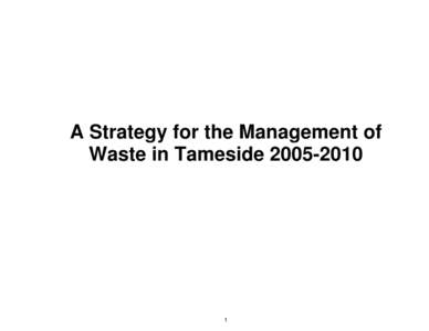 A Strategy for the Management of Waste in Tameside  Page