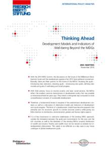 INTERNATIONAL POLICY ANALYSIS  Thinking Ahead Development Models and Indicators of Well-being Beyond the MDGs