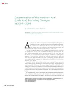 Trends  Determination of the Northern Aral (Little Aral) Boundary Changes in 2004 – 2009 By A. Bakasheva1 and I. Tkacheva2