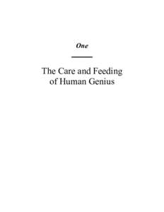 One ______ The Care and Feeding of Human Genius