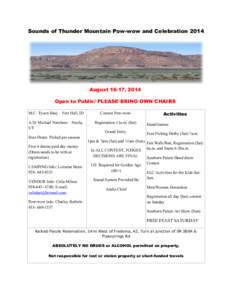 Sounds of Thunder Mountain Pow-wow and Celebration[removed]August 16-17, 2014 Open to Public/ PLEASE BRING OWN CHAIRS M.C: Tyson Shay – Fort Hall, ID