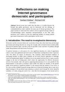 Reflections on making Internet governance democratic and participative Norbert Bollow1, Richard HillAbstract: Recent events have made clear that there is a conflict between the