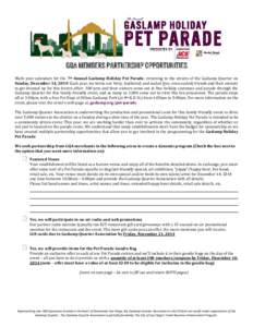 GQA MEMBERS PARTNERSHIP OPPORTUNITIES Mark your calendars for the 7th Annual Gaslamp Holiday Pet Parade, returning to the streets of the Gaslamp Quarter on Sunday, December 14, 2014! Each year, we invite our furry, feath