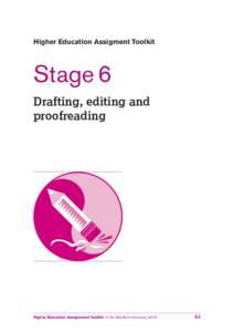 Higher Education Assigment Toolkit  Stage 6 Drafting, editing and proofreading