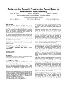 Assignment of Dynamic Transmission Range Based on Estimation of Vehicle Density Maen M. Artimy William Robertson