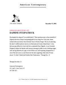 December 17, 2012  GOINGS ON ABOUT TOWN: ART DAPHNE FITZPATRICK Can slapstick be eloquent? Is screwball poetic? These questions arise in this wonderful if